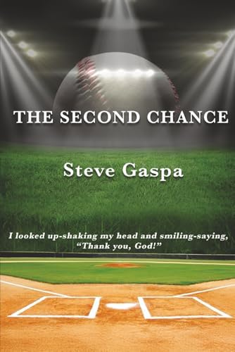 The Second Chance by Steve Gaspa