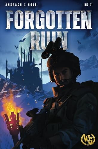 Forgotten Ruin: An Epic Military Fantasy Thriller by Jason Anspach