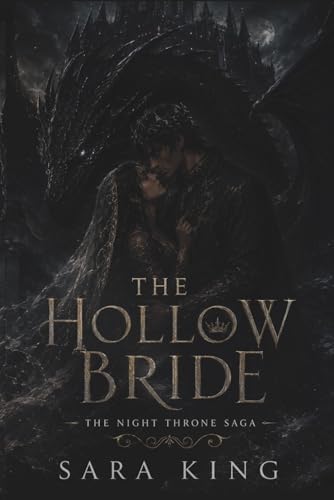 The Hollow Bride (THE NIGHT THRONE SAGA) by Sara King