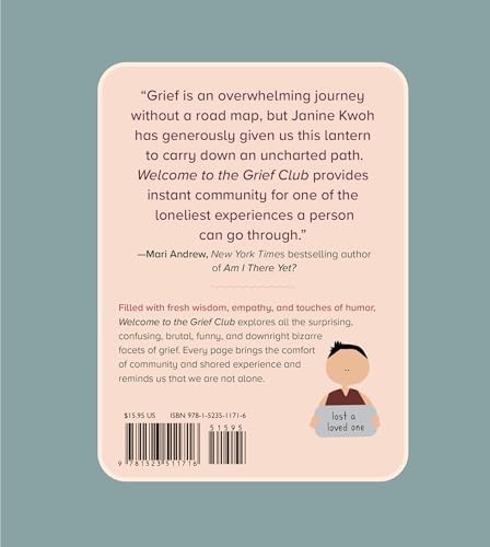 Welcome to the Grief Club: Because You Don't Have to Go Through It Alone by Janine Kwoh