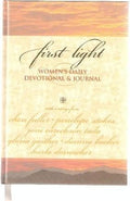 First Light - Women's Daily Devotional & Journal by Gl Penelope Stokes Joni Eareckson Tada