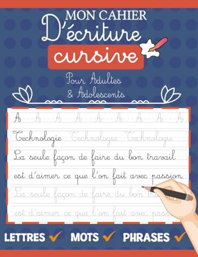 Mon Cahier D'écriture Cursive Pour Adultes & Adolescents: Pages De Pratique Avec Des Lettres, Mots Et Phrases De Motivation (French Edition) by Bekalearn Publishing