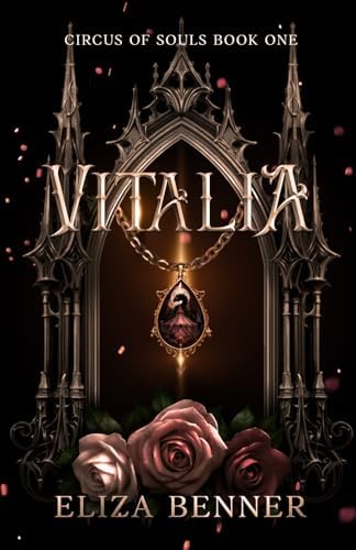 Vitalia (Circus of Souls) by Eliza Benner