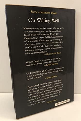 On Writing Well: An Informal Guide to Writing Nonfiction by William Zinsser