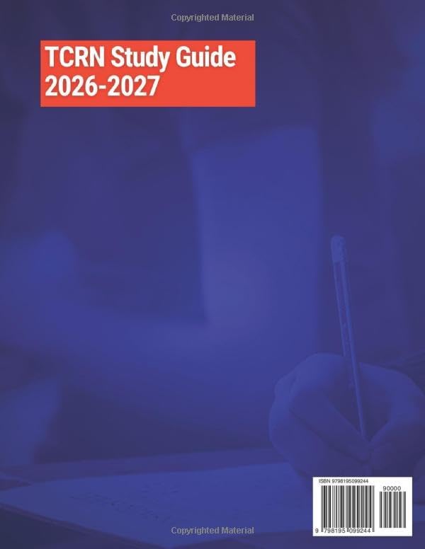 TCRN Study Guide 2026-2027: Trauma Certified Registered Nurse Exam with Practice Questions and Answer Explanations by Ruby Hayes