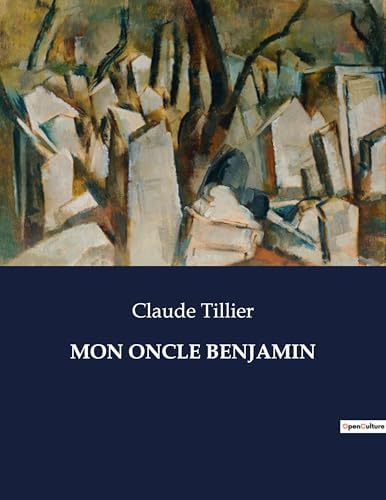 Mon Oncle Benjamin (French Edition) by Claude Tillier