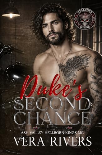 Duke's Second Chance: A Secret Baby Instalove MC Romance (Ash Valley Hellborn Kings MC) by Vera Rivers