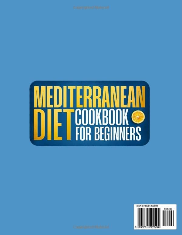 Mediterranean Diet Cookbook for Beginners: 2100 Days of Quick & Easy Recipes Ready in 30 Minutes for Weight Loss, Heart Health, and Lasting Energy | Includes a 60-Day Meal Plan for Lasting Wellness by Arianna Marelis