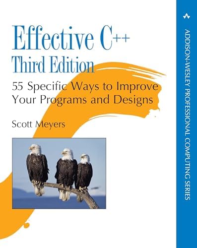Effective C++: 55 Specific Ways to Improve Your Programs and Designs (Addison-Wesley Professional Computing Series) by Scott Meyers