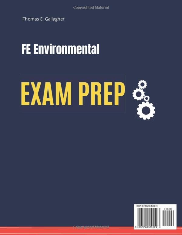 FE Environmental Exam Prep: 3 Full-Length Online Exams, 3000+ Flashcards & Audio Q&A to Master the NCEES Handbook and Solve Questions Under 3 Minutes by Thomas E. Gallagher