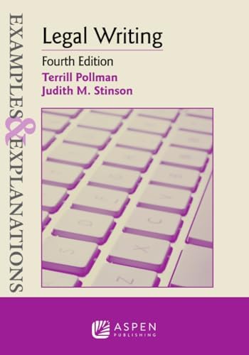 Examples & Explanations for Legal Writing by Terrill Pollman