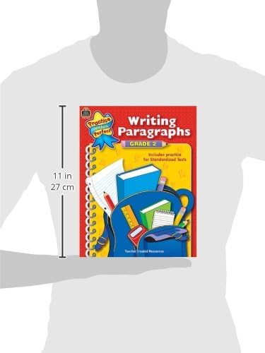 Writing Paragraphs Grade 2: Grade 2 : Includes Practice for Standardized Tests (Practice Makes Perfect) by Wanda Kelly