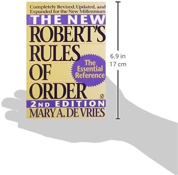 The New Robert's Rules of Order: Completely Revised, Updated, and Expanded for the New Millennium by Mary A. De Vries