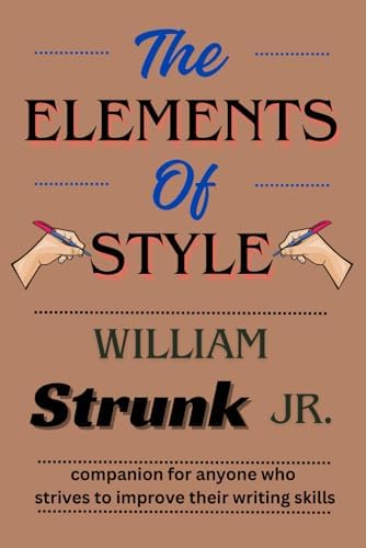 The Elements of Style: 2025 New Edition by William Strunk Jr.