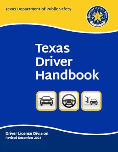 Texas Driver Handbook: Revised December 2024 - Original and Unchanged (Color Print) ((English & Spanish)) by State of Texas