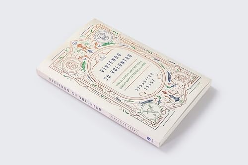 Viviendo Su voluntad: Cómo el Espíritu Santo nos guía a cumplir nuestro propósito eterno (Spanish Edition) by Sebastian Franz
