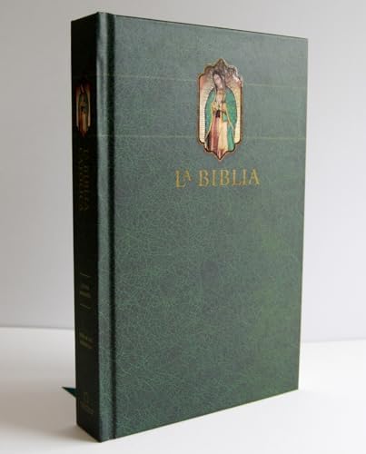 La Biblia Católica: Edición letra grande, HC, verde con índice, Virgen de Guadalupe en la cubierta / Catholic Bible. HC, Green, index, with Viigin of Guadalu (Spanish Edition) by Biblia de América