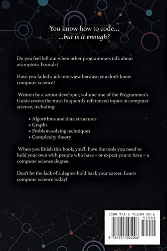A Programmer's Guide to Computer Science: A virtual degree for the self-taught developer by Dr. William M Springer II