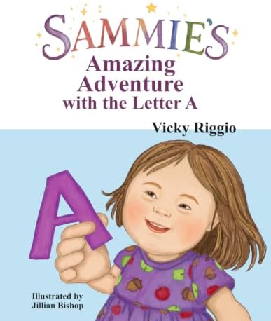 Sammie's Amazing Adventure with the Letter A (A Books - Sammie) by Vicky Riggio