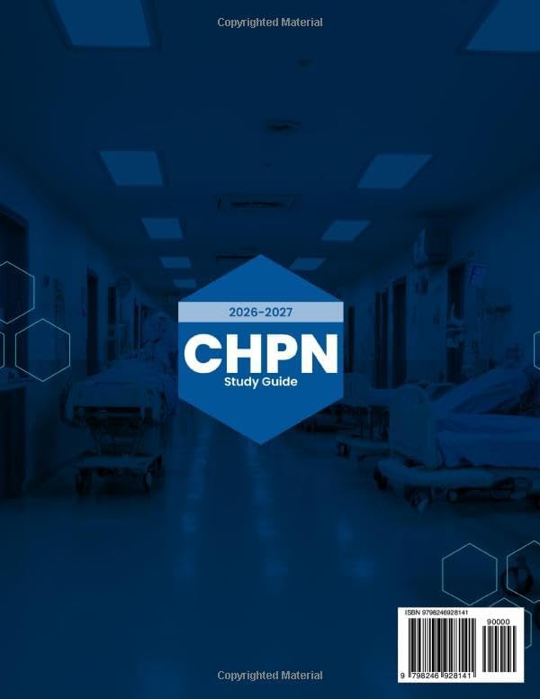CHPN Study Guide: Master Hospice and Palliative Nursing with 1200+ Practice Q&As + Explanations, Case-Based Scenarios, Test Strategies for the Certified Hospice and Palliative Nurse Certification by Bill Rosa
