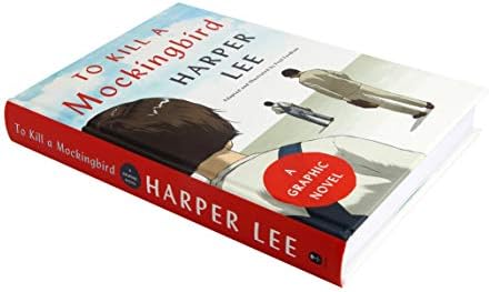To Kill a Mockingbird: A Graphic Novel by Harper Lee