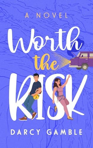 Worth the Risk: A small town, second chance romance (Sagebrush Series) by Darcy Gamble
