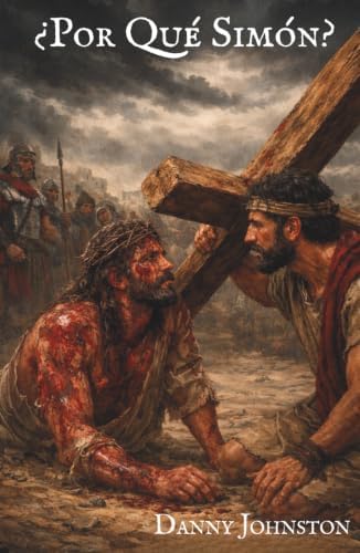 ¿Por Qué Simón? (Spanish Edition) by Rev Danny Johnston