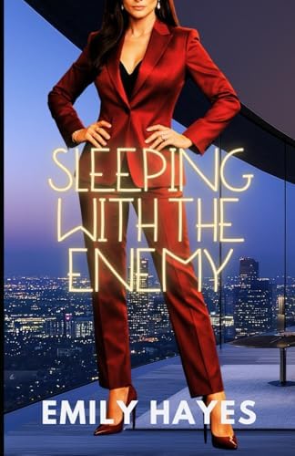 Sleeping with the Enemy: A Lesbian/Sapphic Billionaire Ice Queen Romance (Phoenix Ridge Billionaires) by Emily Hayes