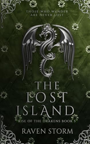 The Lost Island: Rise of the Drakens Book 5: A why choose, dragon shifter romantasy by Raven Storm