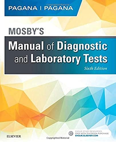Mosby's Manual of Diagnostic and Laboratory Tests by Kathleen Deska Pagana PhD RN