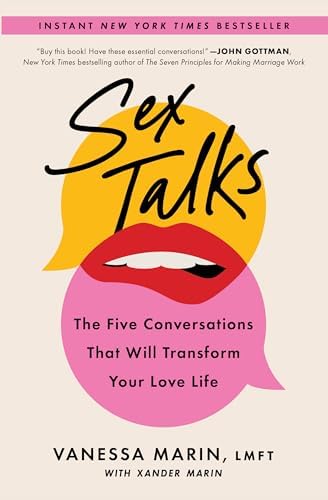 Sex Talks: The Five Conversations That Will Transform Your Love Life by Vanessa Marin