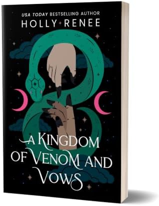 A Kingdom of Venom and Vows (Standard Edition) (Stars and Shadows, 3) by Holly Renee