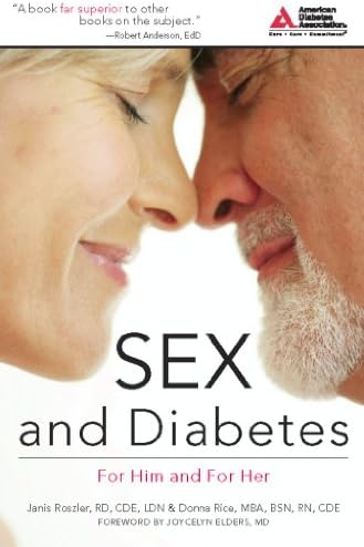 Sex and Diabetes: For Him and For Her by Janis Roszler R.D.