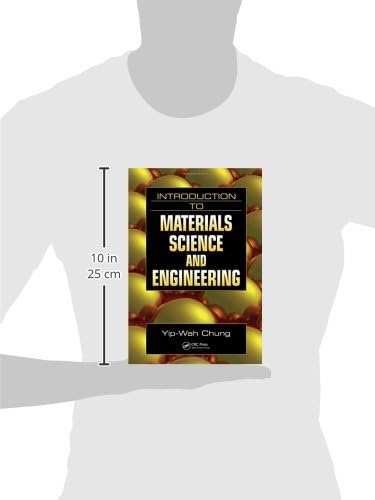 Introduction to Materials Science and Engineering by Yip-Wah Chung