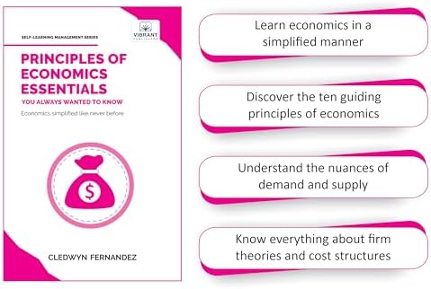 Principles of Economics Essentials You Always Wanted To Know: A Beginner’s Guide to Demand & Supply, Consumer Behavior, Cost Structures & Macroeconomic Policies by Vibrant Publishers