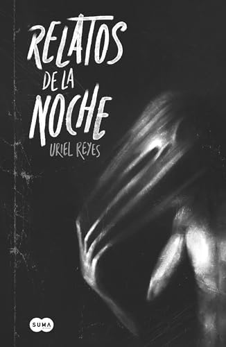 Relatos de la noche (Ed. Especial, cantos pintados ) / Tales of the Night (Special Edition Sprayed Edges) (Spanish Edition) by Uriel Reyes