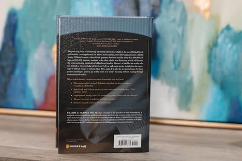 Mounce's Complete Expository Dictionary of Old and New Testament Words by William D. Mounce