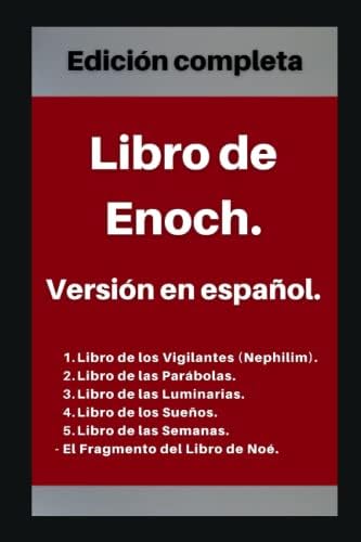 Libro de Enoch. Versión en español: Edición completa (Spanish Edition) by Libros apócrifos de las Cuevas de Qumrán