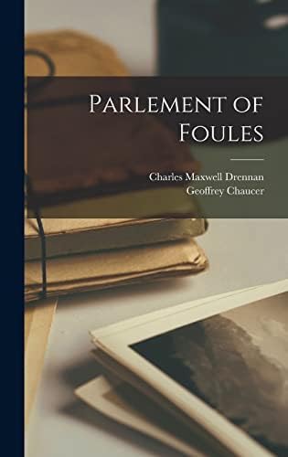Parlement of Foules by Geoffrey Chaucer