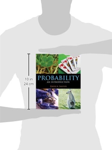 Probability: An Introduction by David A. Santos