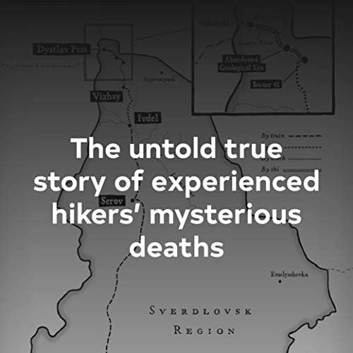 Dead Mountain: The Untold True Story of the Dyatlov Pass Incident by Donnie Eichar
