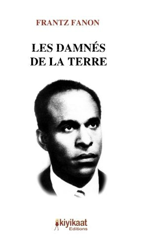Les Damnés de la terre (French Edition) by Frantz Fanon