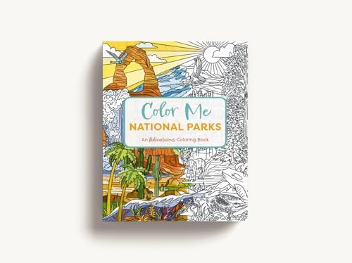 Color Me National Parks: An Adventurous Coloring Book (Color Me Coloring Books) by Editors of Cider Mill Press