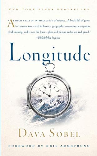 Longitude: The True Story of a Lone Genius Who Solved the Greatest Scientific Problem of His Time by Dava Sobel