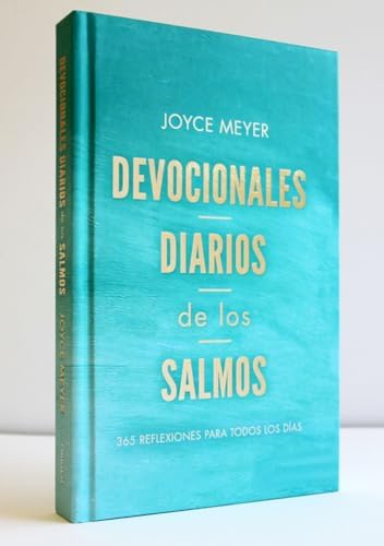 Devocionales diarios de los salmos: 365 reflexiones para todos los días / Daily D evotions from Psalms: 365 Daily Inspirations (Spanish Edition) by Joyce Meyer