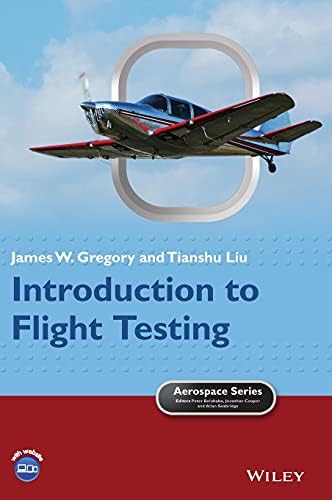 Introduction to Flight Testing (Aerospace Series) by James W. Gregory