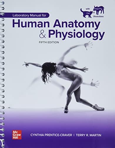 Laboratory Manual for Human Anatomy & Physiology with Cat & Fetal Pig Dissections by Cynthia Prentice-Craver