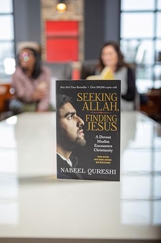 Seeking Allah, Finding Jesus: A Devout Muslim Encounters Christianity by Nabeel Qureshi