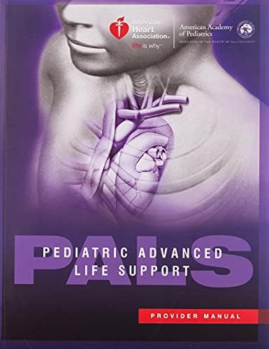 Pediatric Advanced Life Support Provider Manual by American Heart Association