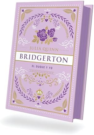 El duque y yo (Ed. Especial) (Bridgerton) (Spanish Edition) by Julia Quinn